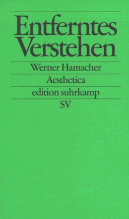 Entferntes Verstehen: Studien zu Philosophie und Literatur von Kant bis Celan (edition suhrkamp)