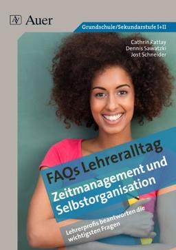 Zeitmanagement und Selbstorganisation: Schulprofis beantworten die wichtigsten Fragen (Alle Klassenstufen)