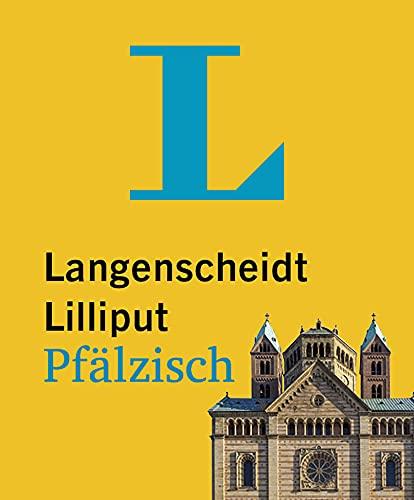 Langenscheidt Lilliput Pfälzisch: Pfälzisch-Hochdeutsch / Hochdeutsch-Pfälzisch