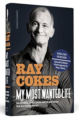 My Most Wanted Life - English Edition - The Autobiography | Handsigned by Ray Cokes