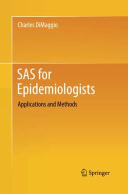 SAS for Epidemiologists: Applications and Methods