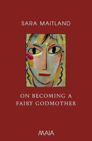 On Becoming a Fairy Godmother