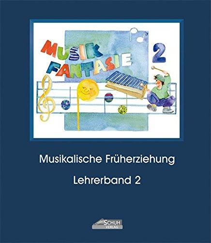 Musik-Fantasie, Bd.2, 2. Musikschuljahr