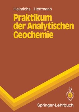 Praktikum der Analytischen Geochemie (Springer-Lehrbuch)