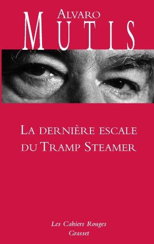 La dernière escale du Tramp Steamer