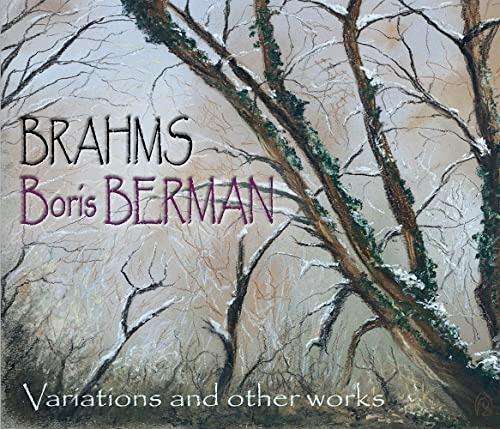 Brahms : Variations / Boris Berman