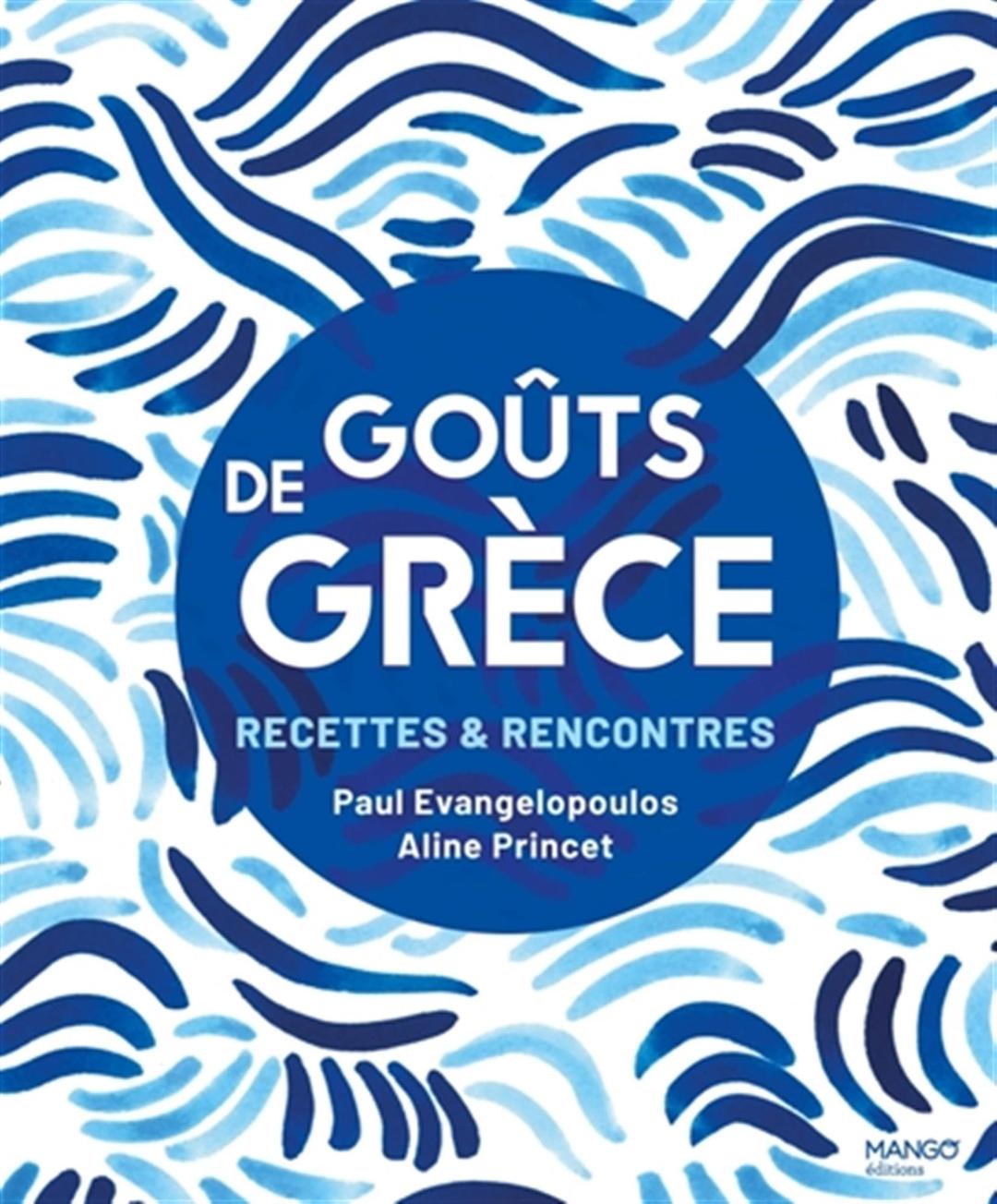 Goûts de Grèce : recettes & rencontres