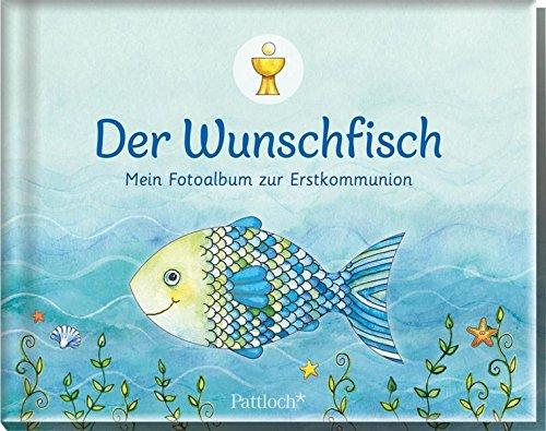 Der Wunschfisch: Mein Fotoalbum zur Erstkommunion