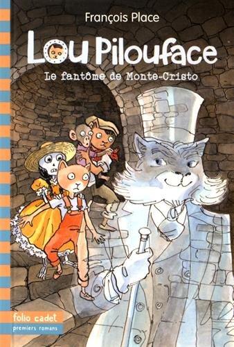 Lou Pilouface. Vol. 7. Le fantôme de Monte-Cristo