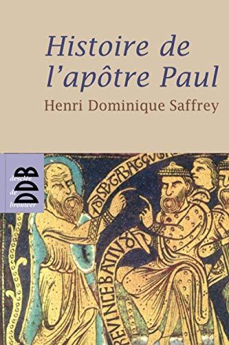 Histoire de l'apôtre Paul ou Faire chrétien le monde