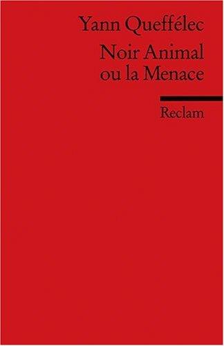 Noir Animal ou la Menace