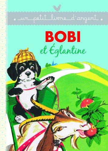 Bobi et Eglantine