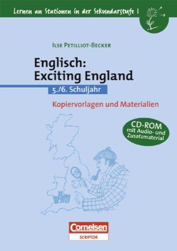 Lernen an Stationen in der Sekundarstufe I - Bisherige Ausgabe: Englisch: Exciting England: 5./6. Schuljahr. Kopiervorlagen und Materialien mit CD-Extra. CD-ROM und CD auf einem Datenträger