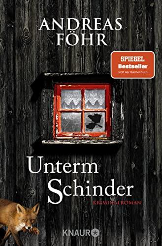 Unterm Schinder: Kriminalroman (Ein Wallner & Kreuthner Krimi, Band 9)