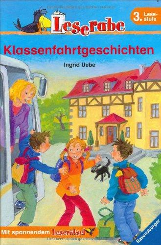 Leserabe - 3. Lesestufe: Klassenfahrtgeschichten