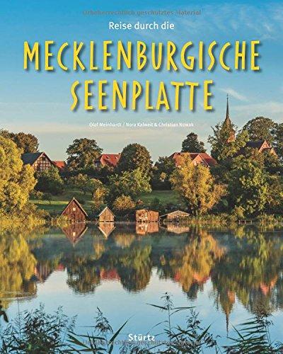 Reise durch die MECKLENBURGISCHE SEENPLATTE: Ein Bildband mit über 190 Bildern auf 140 Seiten - STÜRTZ Verlag