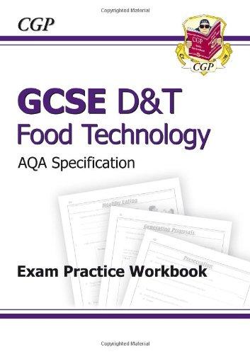 GCSE D&T Food Technology AQA Exam Practice Workbook (Gcse Design Technology)