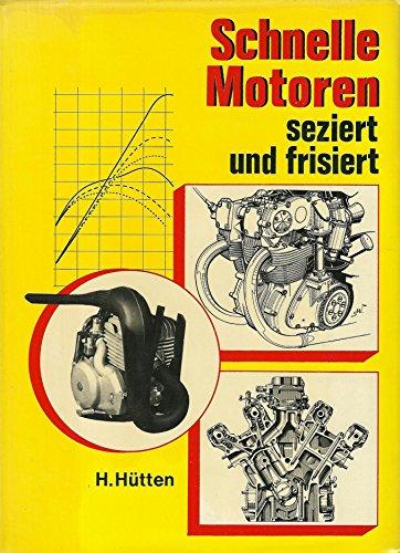 Schnelle Motoren seziert und frisiert.