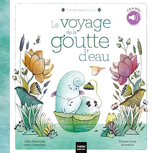 Le voyage de la goutte d'eau : CD & MP3