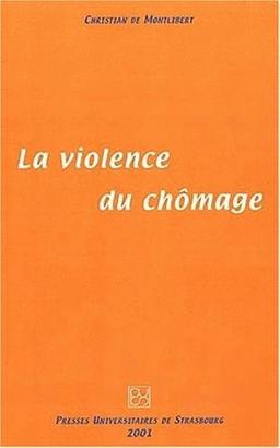 La violence du chômage