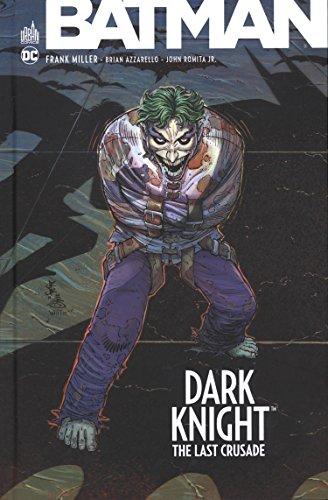 Batman : Dark Knight : the last crusade