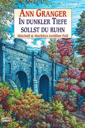 In dunkler Tiefe sollst du ruhn: Mitchell & Markbys zwölfter Fall