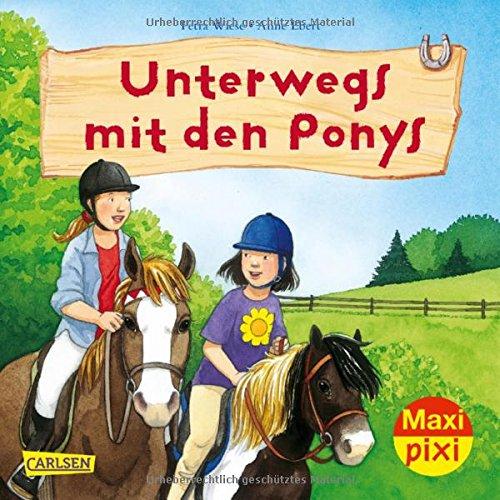 Unterwegs mit den Ponys (Maxi Pixi, Band 278)