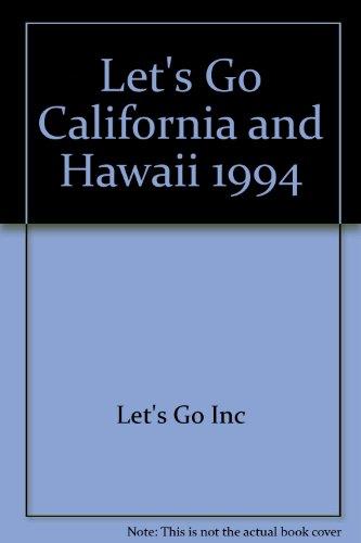 Let's Go 1994: California And Hawaii: The Budget Guides