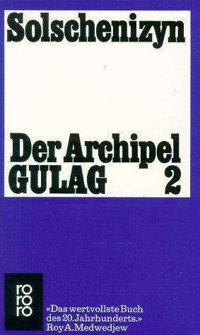 Der Archipel GULAG 2