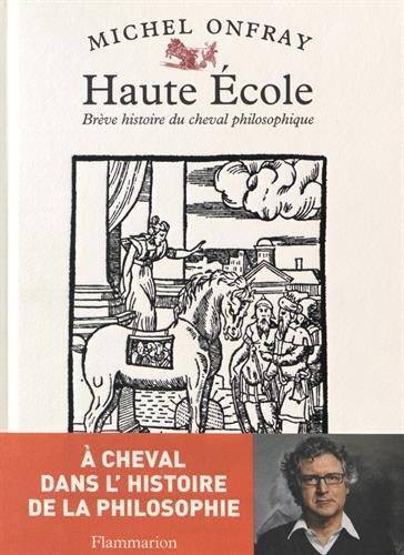 Haute école : brève histoire du cheval philosophique