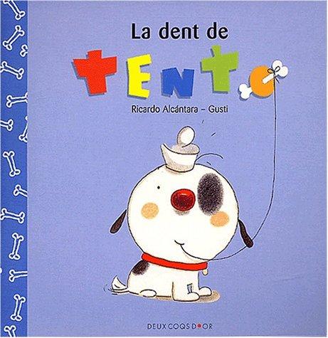 Tento. Vol. 2003. La dent de Tento