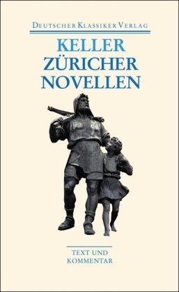 Züricher Novellen (Deutscher Klassiker Verlag im Taschenbuch)