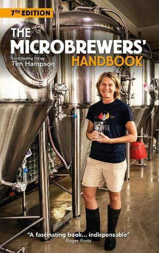 The Microbrewers' Handbook: 7th Edition (Microhandbooks, Band 7)