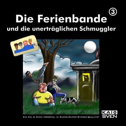 Die Ferienbande und die unerträglichen Schmuggler (Folge 3)