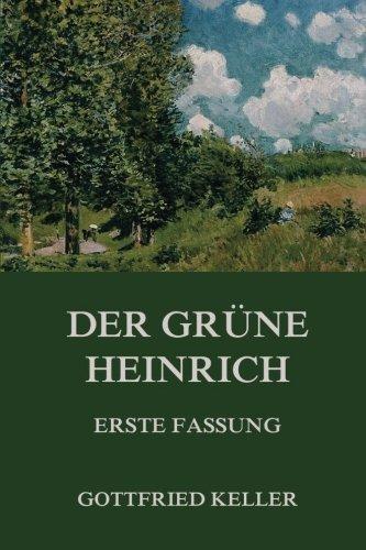 Der grüne Heinrich (Erste Fassung)