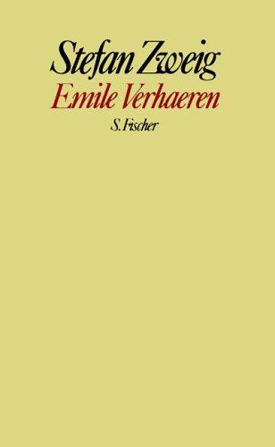 Stefan Zweig. Gesammelte Werke in Einzelbänden: Emile Verhaeren