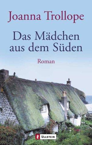 Das Mädchen aus dem Süden: Roman