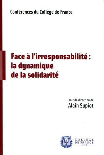 Face à l'irresponsabilité : la dynamique de la solidarité