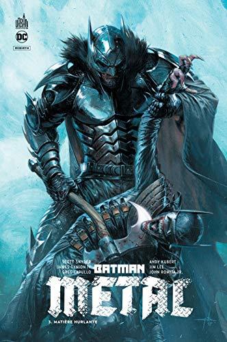 Batman metal. Vol. 3. Matière hurlante