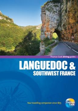 Thomas Cook Driving Guide Languedoc & Southwest France (Thomas Cook Drive Around Guides)