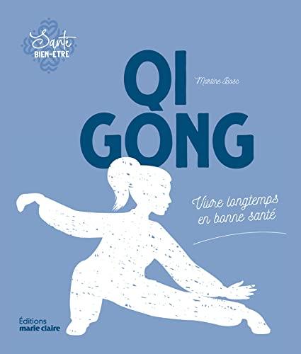 Qi gong : vivre longtemps en bonne santé