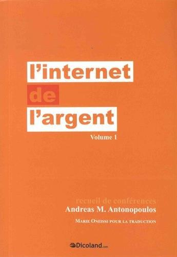 L'Internet de l'argent. Vol. 1