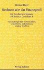 Rechnen wie ein Finanzprofi mit dem Taschencomputer HP Business Consultant II: Fünfzig Beispielfälle zu Immobilien, Investitionen, Kalkulationen, Leasing, Renditen
