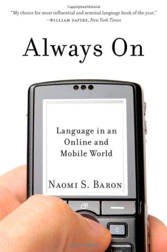 Always On : Language in an Online and Mobile World