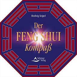 Der Feng Shui Kompass: Inkl. diamantgelagertem Kompass