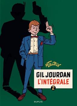 Gil Jourdan : l'intégrale. Vol. 2