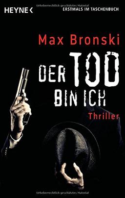 Der Tod bin ich: Thriller