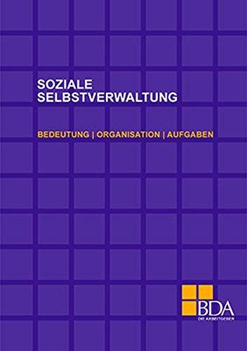 Soziale Selbstverwaltung: Bedeutung, Organisation, Aufgaben