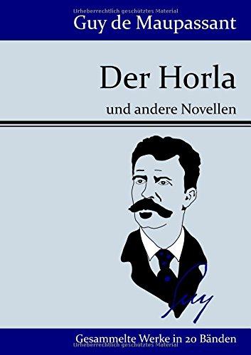 Der Horla: und andere Novellen