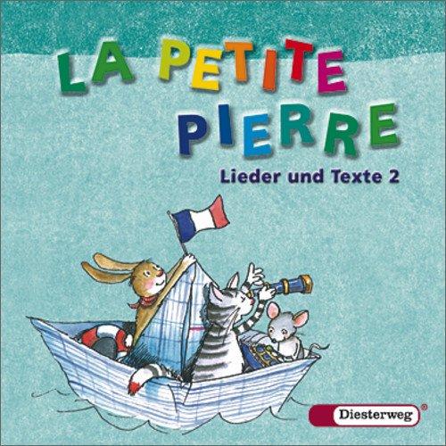 LA PETITE PIERRE - Ausgabe 2007: CD Lieder und Texte 2